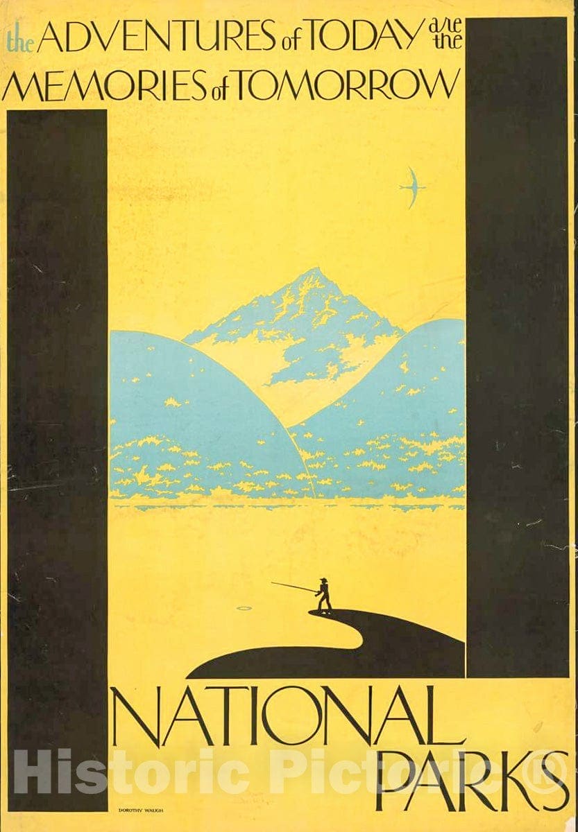 Vintage Poster - The Adventures of Today are The Memories of Tomorrow National Parks - Dorothy Waugh., Historic Wall Art