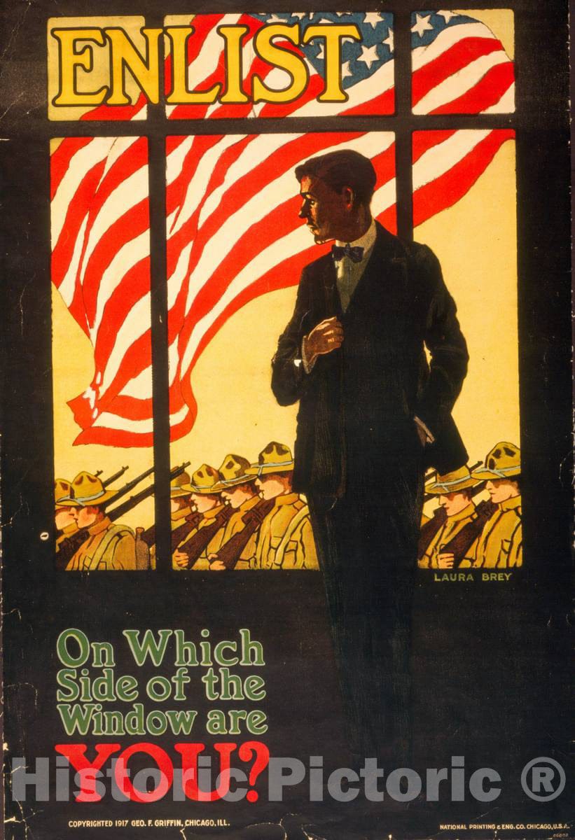 Vintage Poster - Enlist On which Side of The Window are You? - Laura Brey., Historic Wall Art