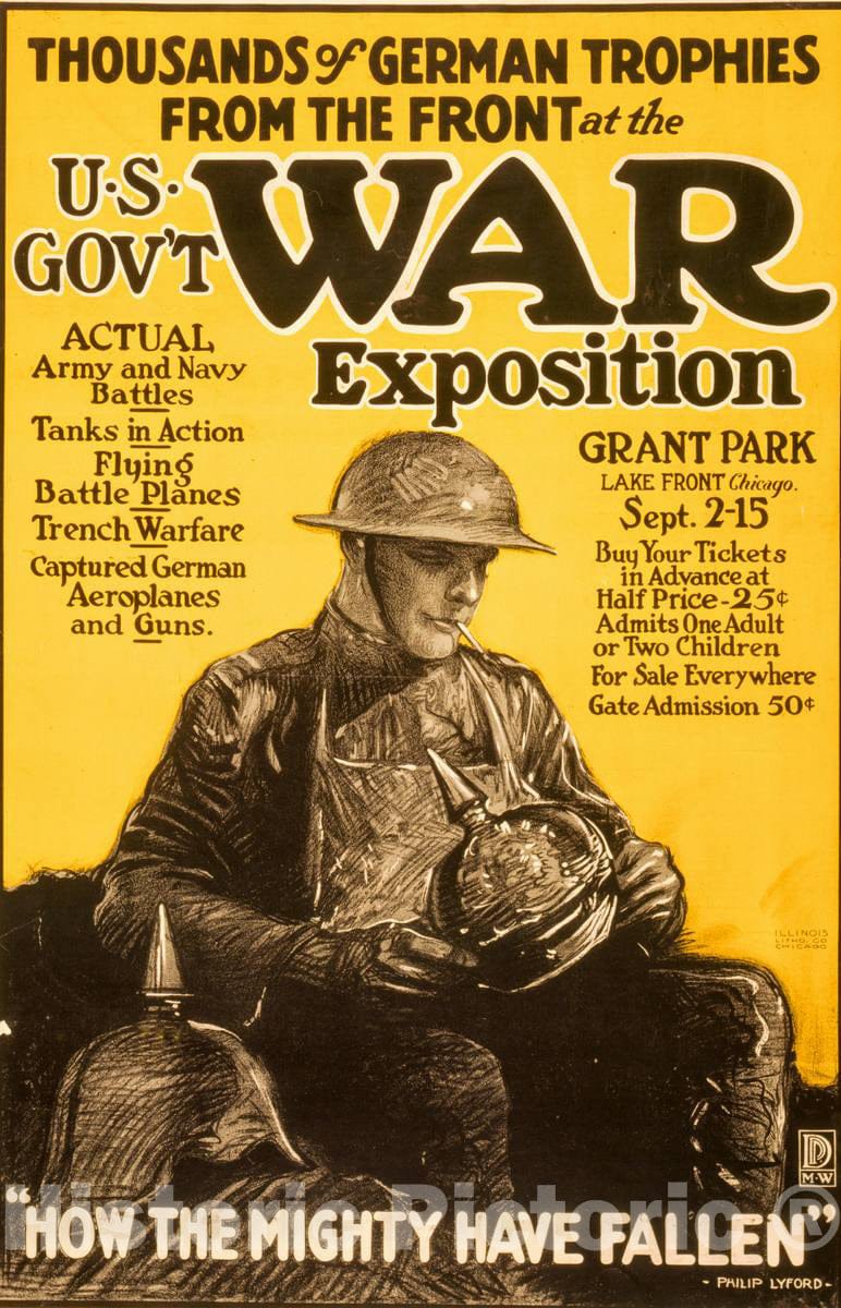 Vintage Poster - Thousands of German Trophies from The Front at The U.S. Gov't war Exposition - Philip Lyford ; Illinois Litho. Co, Chicago., Historic Wall Art