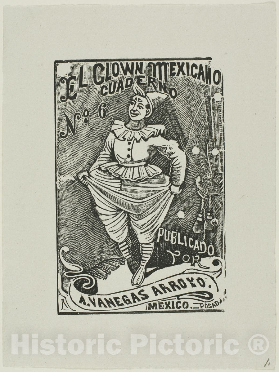 Art Print : Mexican Clown, no 6, Jose Guadalupe Posada, c 1911, Vintage Wall Decor :