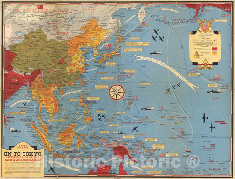 Historic Map : Dated Events. On to Tokyo. Map of The Pacific and The Far East, 1944 Pictorial Map - Vintage Wall Art