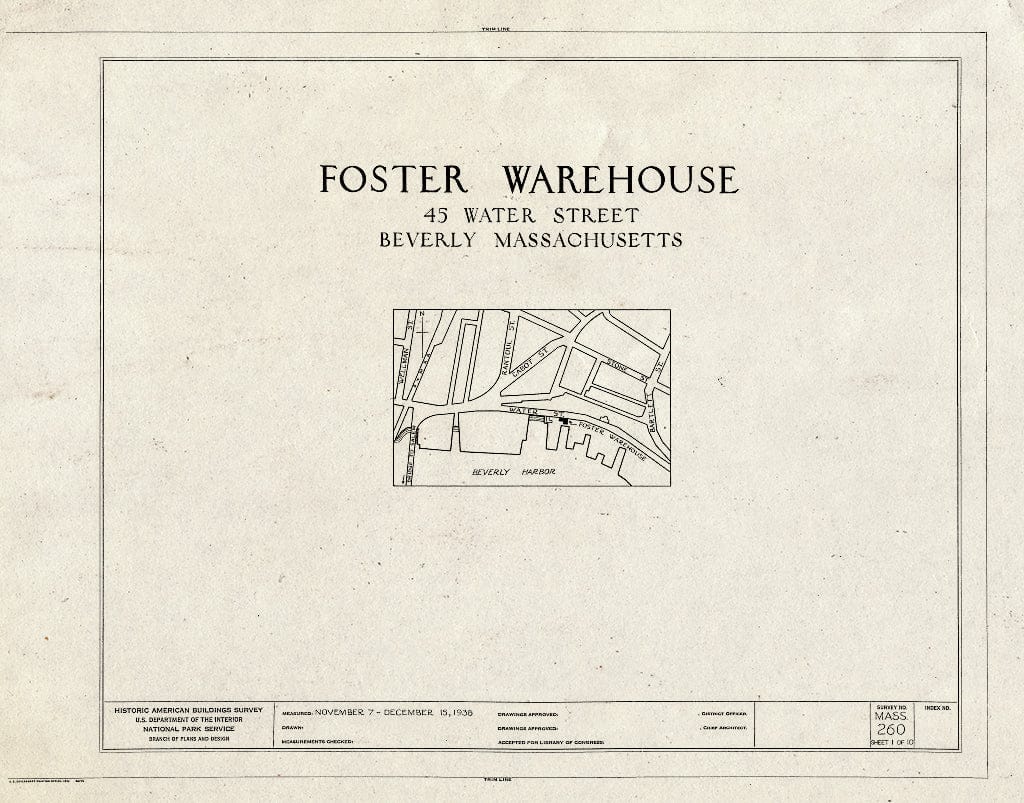 Blueprint HABS Mass,5-BEV,1- (Sheet 1 of 10) - Foster Warehouse, Beverly, Essex County, MA