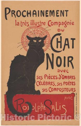 Art Print : ThÃ©ophile Alexandre Steinlen, Prochainement la trÃ¨s illustre Compagnie du Chat Noir (Poster for The Company of The Black Cat), 1896 - Vintage Wall Art