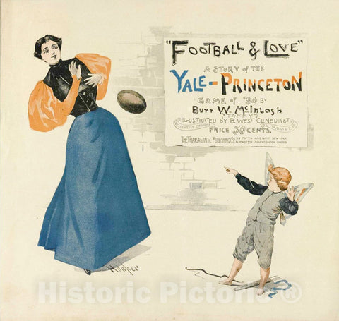 Vintage Poster - Football & Love A Story of The Yale - Princeton Game of '94 by Butt W. McIntosh (Taffy), Illustrated by B. West Clinedinst, Historic Wall Art