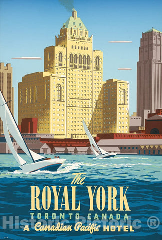 Vintage Poster -  The Royal York, Toronto, Canada A Canadian Pacific Hotel -  Ewart., Historic Wall Art