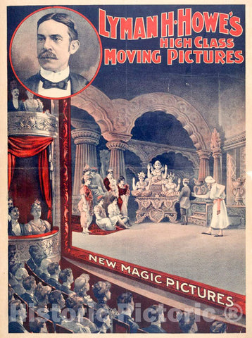 Vintage Poster -  Lyman H. Howe's high Class Moving Pictures -  New Magic Pictures -  Courier Co. Litho, Buffalo, N.Y., Historic Wall Art
