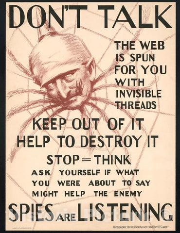 Vintage Poster -  Don't Talk, The Web is Spun for You with Invisible Threads, Keep Out of it, Help to Destroy it - Spies are Listening, Historic Wall Art