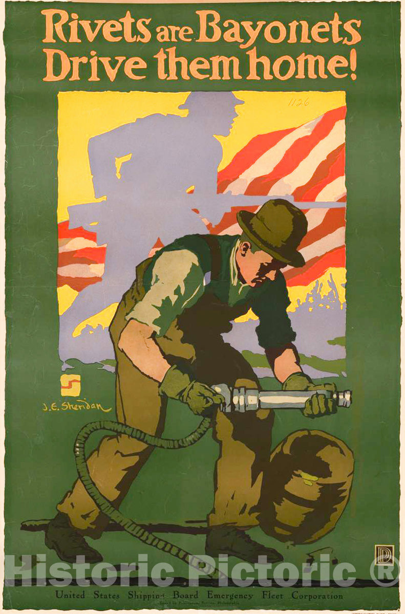 Vintage Poster -  Rivets are bayonets -  Drive Them Home! -  J. E. Sheridan., Historic Wall Art