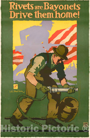 Vintage Poster -  Rivets are bayonets -  Drive Them Home! -  J. E. Sheridan., Historic Wall Art