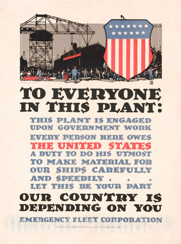 Vintage Poster -  to Everyone in This Plant: This Plant is Engaged Upon Government Work. -  L.N. Britton ; Thomsen - Ellis Co. Baltimore, Historic Wall Art