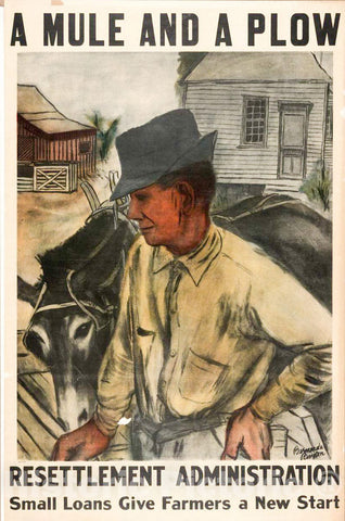Vintage Poster -  A Mule and a plow - Resettlement Administration - Small Loans give Farmers a New Start -  Bernarda Bryson., Historic Wall Art