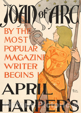 Vintage Poster -  Joan of Arc, by The Most Popular Magazine Writer, Begins in April Harper's -  Edward Penfield., Historic Wall Art
