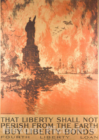Vintage Poster -  That Liberty Shall not Perish from The Earth -  Buy Liberty Bonds Fourth Liberty Loan -  Ioseph Pennell, Historic Wall Art