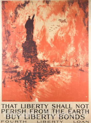 Vintage Poster -  That Liberty Shall not Perish from The Earth -  Buy Liberty Bonds Fourth Liberty Loan -  Joseph Pennell del; Ketterlinus Phila. imp., Historic Wall Art