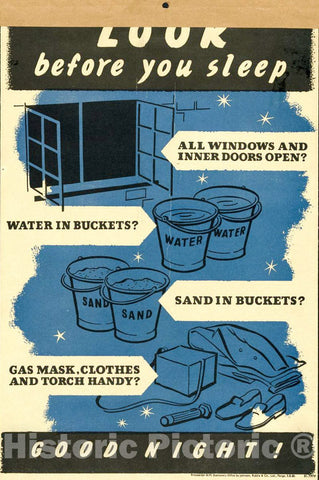 Vintage Poster -  Look Before You Sleep: All Windows and Inner Doors Open? Water in Buckets? Sand in Buckets? Gas mask, Clothes and Torch Handy? Good Night!, Historic Wall Art