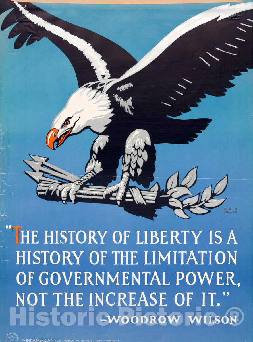Vintage Poster - The History of Liberty is a History of The limitation of Governmental Power, not The Increase of it -  Woodrow Wilson -  C. R. Miller., Historic Wall Art