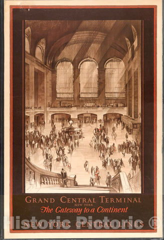 Vintage Poster -  Grand Central Terminal, New York -  The Gateway to a Continent New York Central Lines., Historic Wall Art