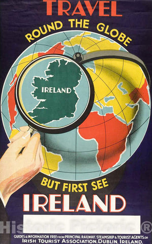 Vintage Poster -  Travel Round The Globe But See Ireland First., Historic Wall Art