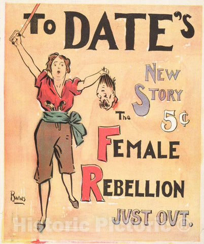 Vintage Poster -  to Date's New Story: The Female Rebellion., Historic Wall Art