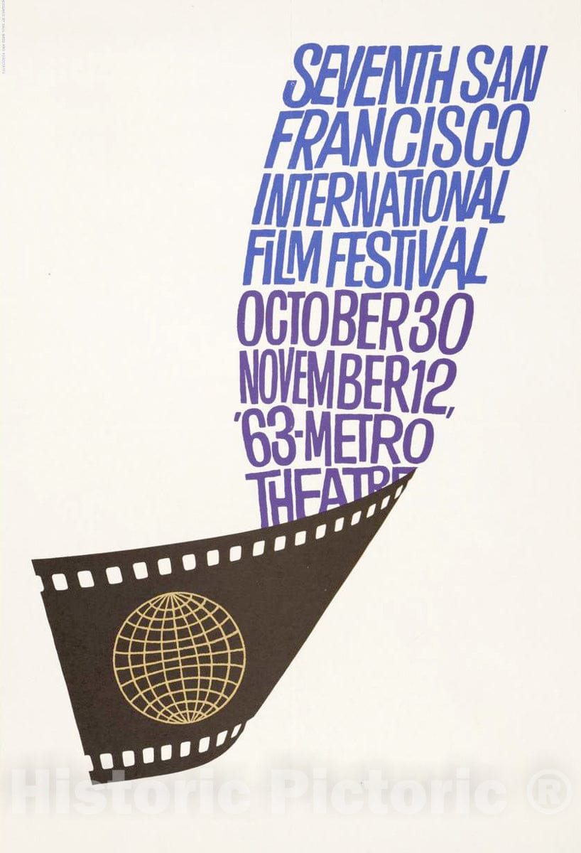Vintage Poster -  Seventh San Francisco International Film Festival. October 30 -  November 12, 63 -  Metro Theatre., Historic Wall Art
