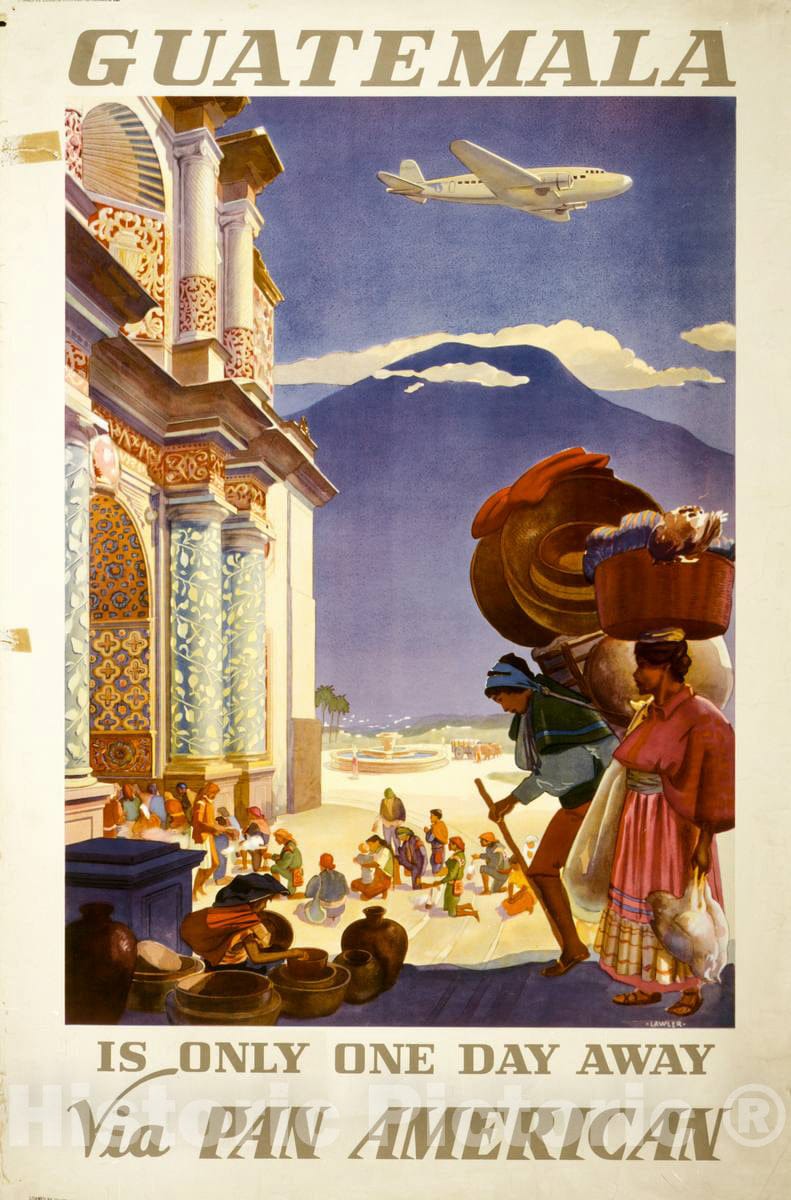 Vintage Poster -  Guatemala is only one Day Away via Pan American -  Lawler., Historic Wall Art