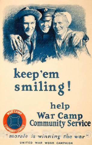 Vintage Poster -  Keep 'em Smiling! Help War Camp Community Service Morale is Winning The war - United War Work Campaign  -  M. Leone Bracker 1918., Historic Wall Art