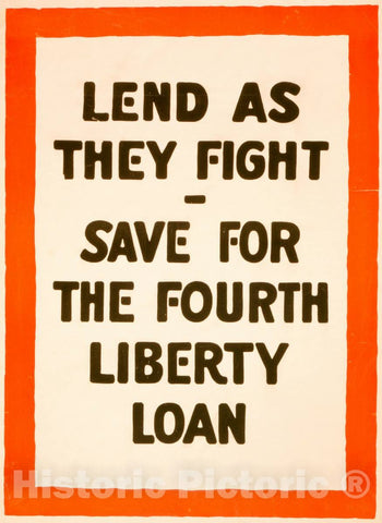 Vintage Poster -  Lend as They Fight -  Save for The Fourth Liberty Loan, Historic Wall Art