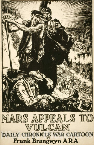 Vintage Poster -  Mars Appeals to Vulcan. Daily Chronicle war Cartoon by Frank Brangwyn A.R.A. 1, Historic Wall Art
