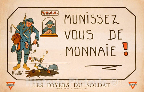 Vintage Poster -  Munissez Vous de monnaie! Les Foyers du Soldat, Historic Wall Art