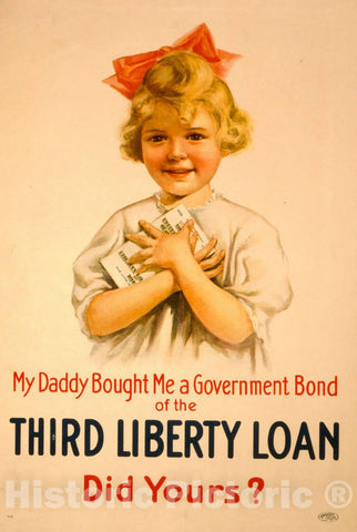 Vintage Poster -  My Daddy Bought me a Government Bond of The Third Liberty Loan - Did Yours? -  The United States Printing & Lithograph Co, New York., Historic Wall Art