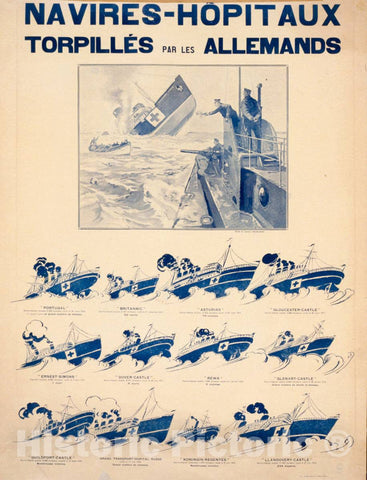 Vintage Poster -  Navires - H'pitaux torpillÃ©s par les allemands, Historic Wall Art