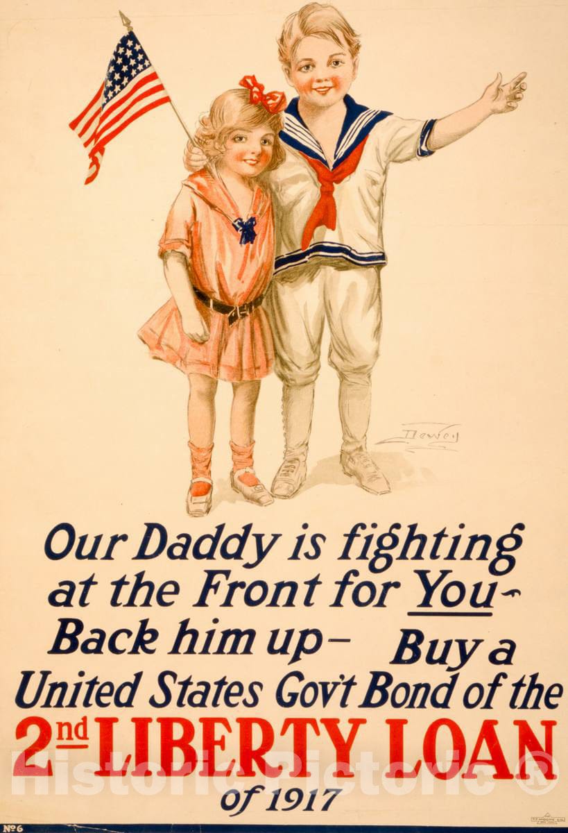 Vintage Poster -  Our Daddy is Fighting at The Front for You -  Back him up -  Buy a United States Gov't Bond of The 2nd Liberty Loan of 1917, Historic Wall Art