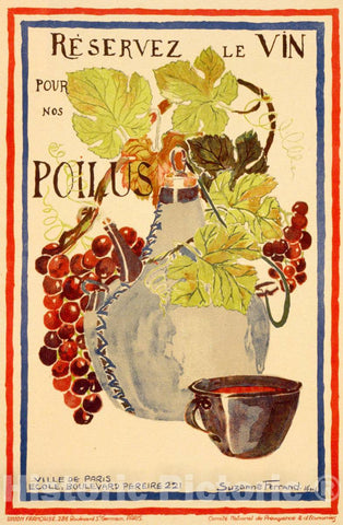 Vintage Poster -  RÃ©servez le vin Pour nos poilus -  Suzanne Ferrand., Historic Wall Art