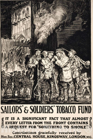 Vintage Poster - Sailors' & Soldiers' Tobacco Fund. Almost Every Letter from The Front Contains a Request for Something to Smoke - Vintage Fine Art Reprint, Historic Wall Art