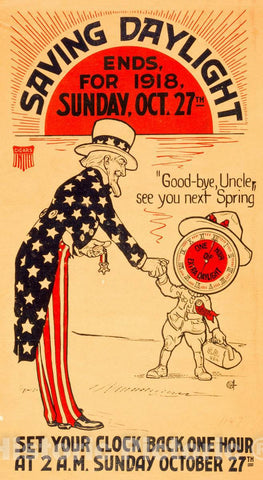 Vintage Poster -  Saving Daylight Ends, for 1918, Sunday, Oct. 27th Set Your Clock Back one Hour at 2 A.M. Sunday October 27th., Historic Wall Art
