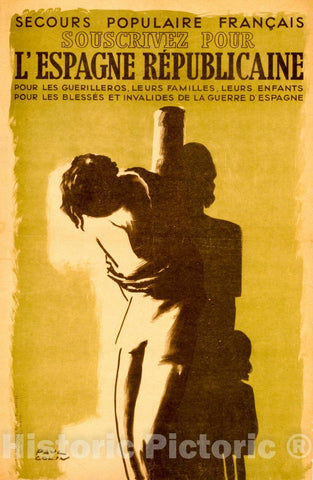 Vintage Poster -  Secours populaire FranÃ§ais -  Souscrivez Pour l'Espagne Republicaine Pour les guerilleros, leur familles, leur Enfants, Historic Wall Art