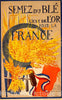 Vintage Poster -  Semez du blÃ©. C'est de l'or Pour la France -  Suzanne Ferrand. 1, Historic Wall Art
