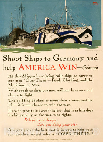 Vintage Poster -  Shoot Ships to Germany and Help America Win -  Schwab -  Adolph Treidler., Historic Wall Art