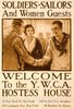 Vintage Poster -  Soldiers - Sailors and Women Guests -  Welcome to The Y.W.C.A. Hostess House -  Walter Tittle., Historic Wall Art