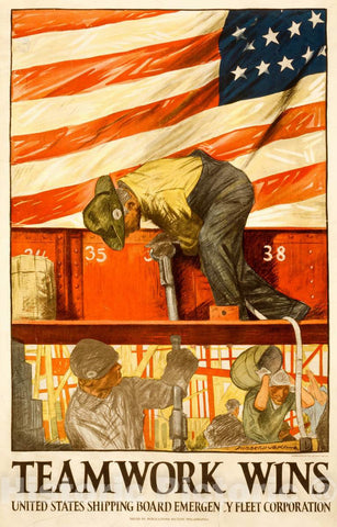 Vintage Poster -  Teamwork wins -  United States Shipping Board Emergency Fleet Corporation -  Hibberd VB Kline ; Thomsen - Ellis Co, Baltimore, New York., Historic Wall Art
