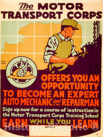Vintage Poster -  The Motor Transport Corps Offers You an Opportunity to Become an Expert auto Mechanic and Repairman -  George Carlson., Historic Wall Art