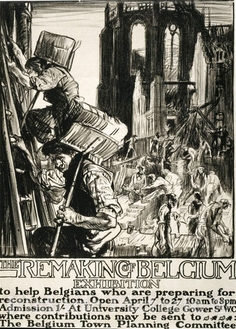 Vintage Poster -  The remaking of Belgium Exhibition, to Help Belgians who are preparing for Reconstruction -  Frank Brangwyn, A.R.A. del et Lith, Historic Wall Art