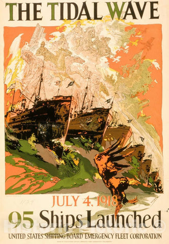 Vintage Poster -  The Tidal Wave - July 4, 1918, 95 Ships launched -  Coll ; Thomsen - Ellis Co, Baltimore, New York., Historic Wall Art