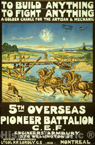 Vintage Poster -  to Build Anything, to Fight Anything 5th Overseas Pioneer Battalion, C.E.F., Historic Wall Art