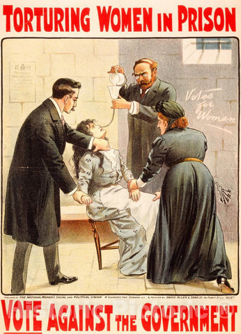 Vintage Poster -  Torturing Women in Prison Vote Against The Government., Historic Wall Art