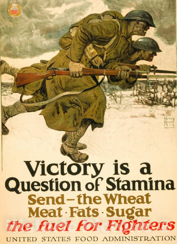 Vintage Poster -  Victory is a question of Stamina - Send -  The Wheat, Meat, fats, Sugar - The Fuel for Fighters United States Food Administration  -  Harvey Dunn 1917., Historic Wall Art
