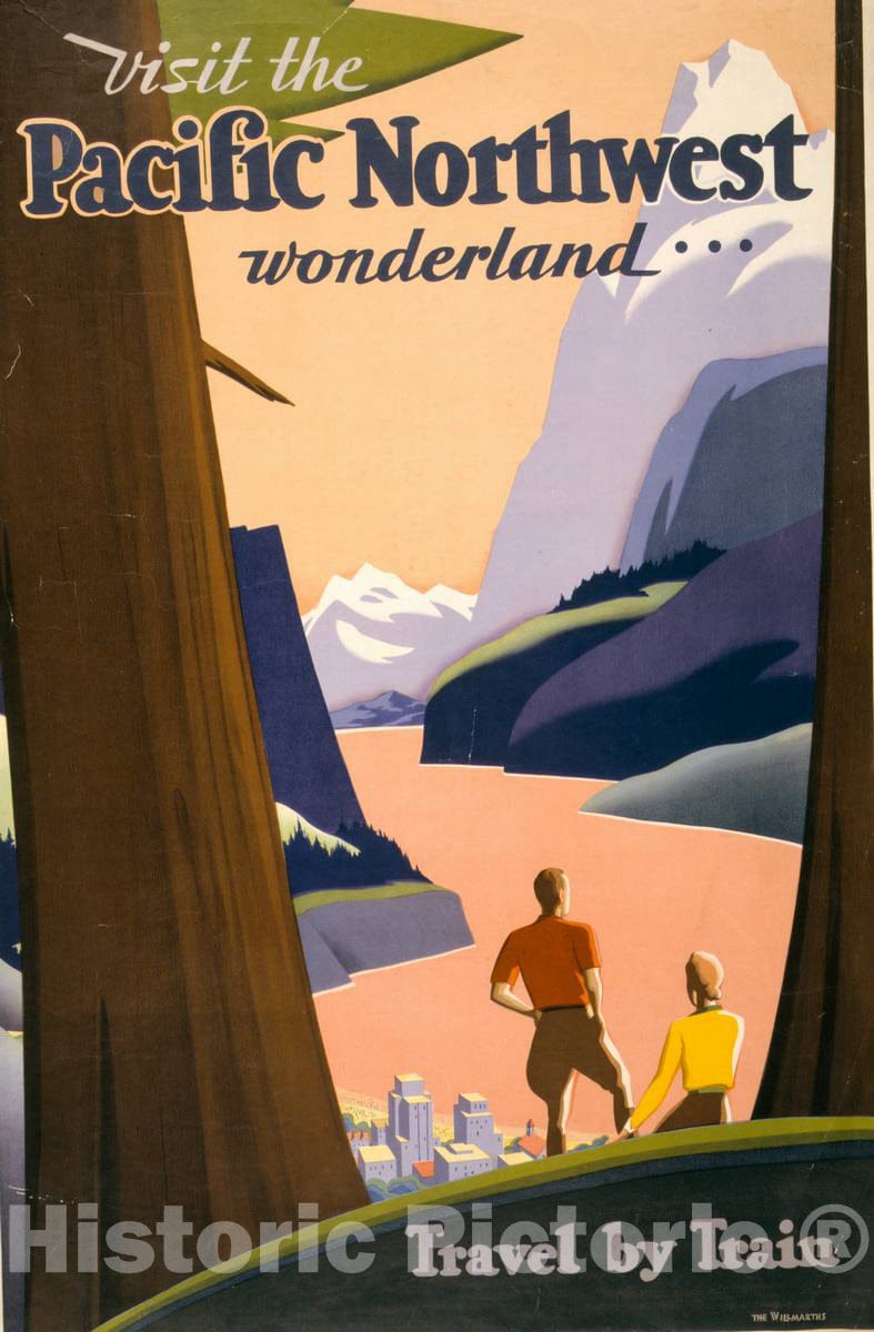 Vintage Poster -  Visit The Pacific Northwest Wonderland. Travel by Train -  The Willmarths., Historic Wall Art