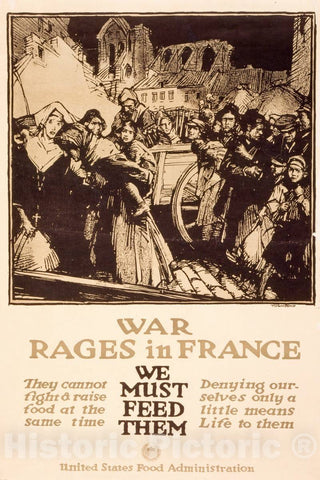 Vintage Poster -  War Rages in France -  We Must Feed Them -  Townsend., Historic Wall Art