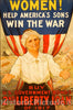 Vintage Poster -  Women! Help America's sons Win The war - Buy U.S. Government Bonds, 2nd Liberty Loan of 1917 -  R.H. Porteus., Historic Wall Art