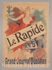 Art Print : Jules Chéret - Le Rapide, le n° 5 c. Grand Journal quotidien : Vintage Wall Art